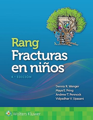 Rang. Fracturas en ninos: (4th edition)