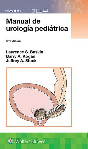 Manual de urologia pediatrica: (3rd edition)