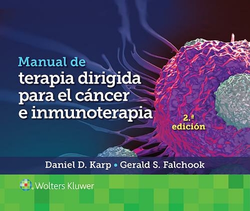 Manual de terapia dirigida para el cancer e inmunoterapia: (2nd edition)