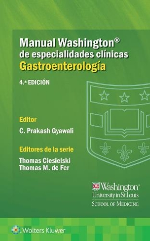 Manual Washington de especialidades clinicas. Gastroenterologia: (4th edition)