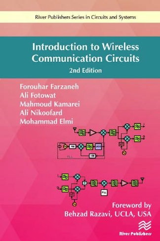 Introduction to Wireless Communication Circuits: (2nd edition)
