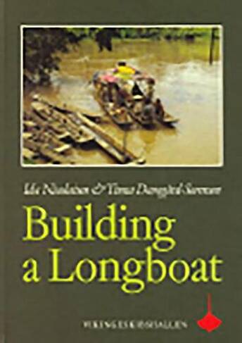 Building a Longboat: An Essay on the Culture and History of a Bornean People