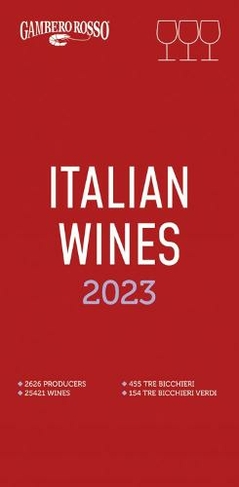 Italian Wines 2023: (Italian Wines New edition)