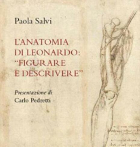 L'anatomia di Leonardo: "Figurare e Descrivere"
