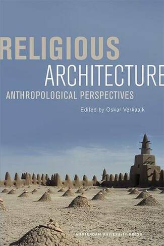 Religious Architecture: Anthropological Perspectives