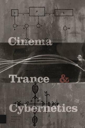Cinema, Trance and Cybernetics: (Recursions 0)