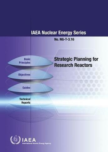Strategic Planning for Research Reactors: (IAEA Nuclear Energy Series)