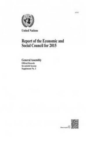 Report of the Economic and Social Council for 2015: (Official records Session 70)