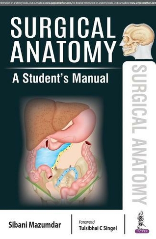 Surgical Anatomy: A Student's Manual