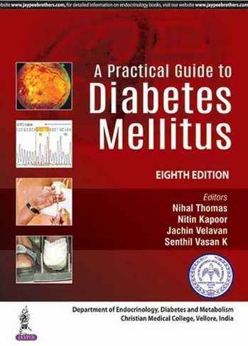 A Practical Guide to Diabetes Mellitus: (8th Revised edition)