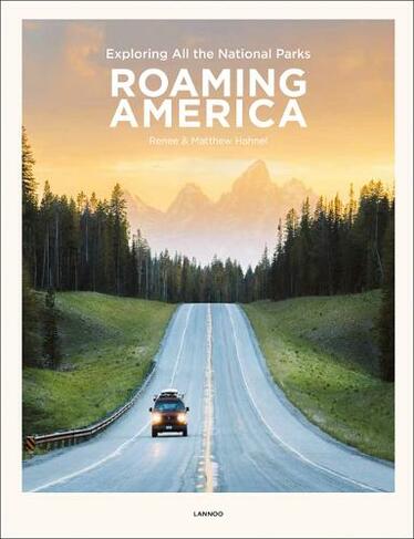 Roaming America: Exploring All the National Parks