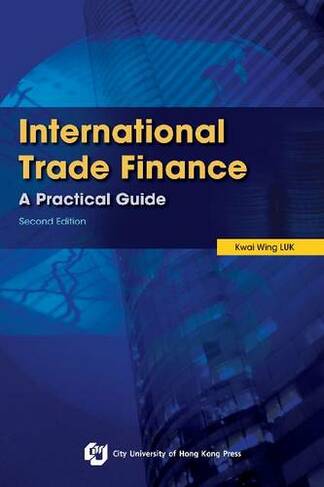 International Trade Finance: A Practical Guide