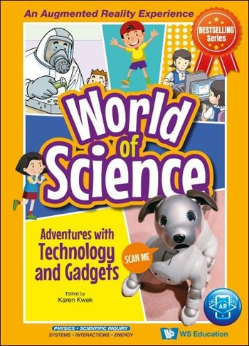 Adventures With Technology And Gadgets: (World Of Science 0)