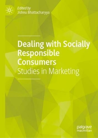 Dealing with Socially Responsible Consumers: Studies in Marketing (1st ed. 2022)