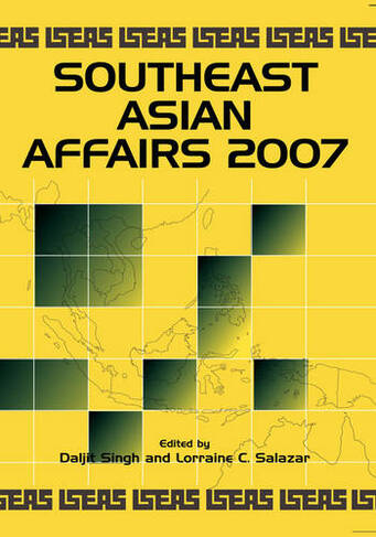Southeast Asian Affairs 2007: (Southeast Asian Affairs)