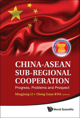 China-asean Sub-regional Cooperation: Progress, Problems And Prospect
