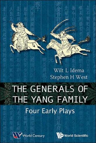 Generals Of The Yang Family, The: Four Early Plays