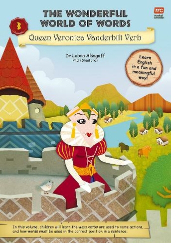 The Wonderful World of Words Volume 3: Queen Veronica Vanderbilt Verb: (Wonderful World of Words 3)