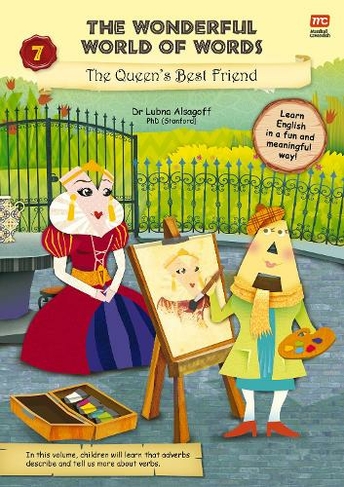 The Wonderful World of Words Volume 7: The Queen's Best Friend: (Wonderful World of Words 7)