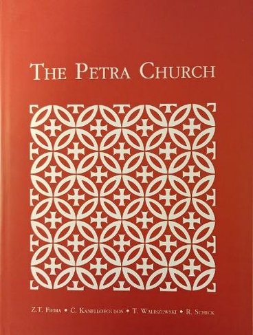 The Petra Church: (American Center of Oriental Research Publications)