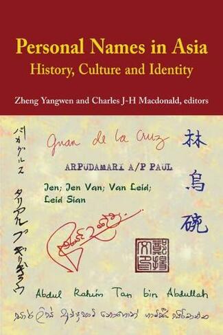 Personal Names in Asia: History, Culture, and Identity