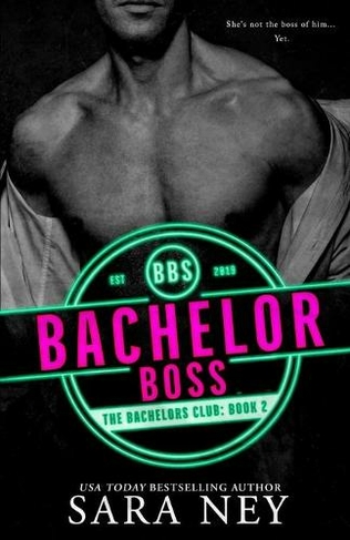 Bachelor Boss: (The Bachelors Club 2)