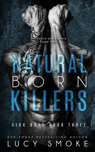 Natural Born Killers: (Sick Boys 3)