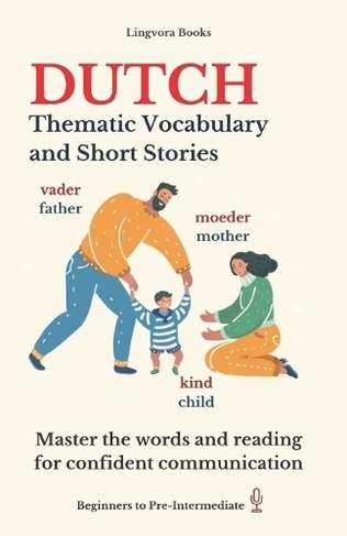 Dutch: Thematic Vocabulary and Short Stories