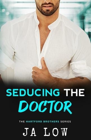 Seducing the Doctor: Age Gap Romance (The Hartford Brothers 3)
